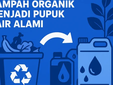 Mengelola Sampah Organik Menjadi Pupuk Cair Alami